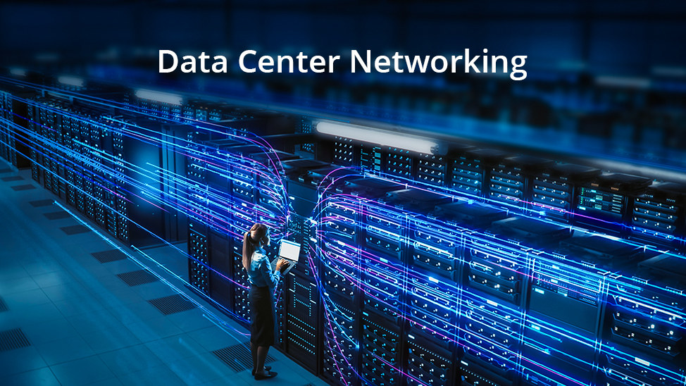 What Is Data Center Networking?